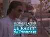 La Rediff' du Trentenaire : Brother's Keeper